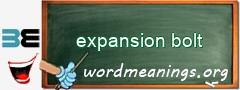 WordMeaning blackboard for expansion bolt
